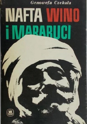 Nafta, wino i marabuci