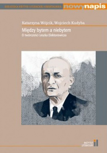 Między bytem a niebytem O twórczości Leszka Elektorowicza