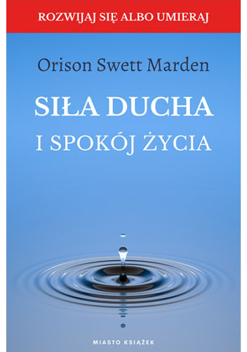Siła Ducha i Spokój Życia