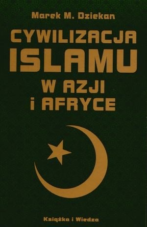 Cywilizacja islamu w Azji i Afryce