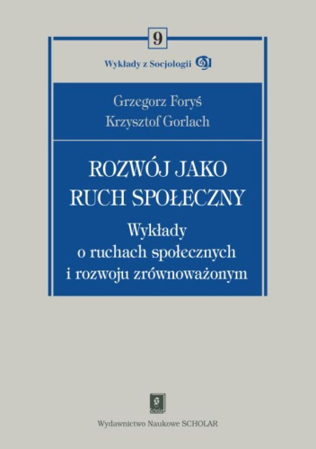 Rozwój jako ruch społeczny. Wykłady o ruchach społecznych i rozwoju zrównoważonym
