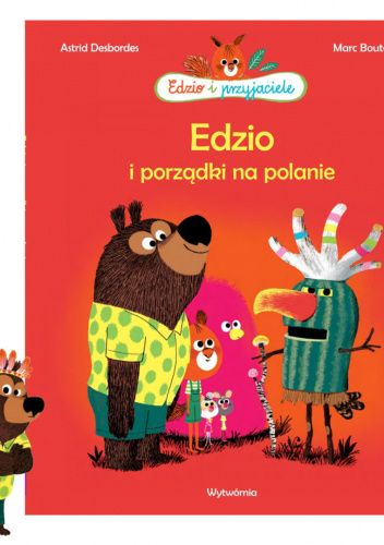 Edzio i porządki na polanie