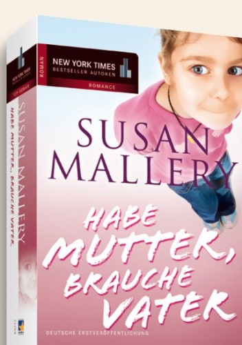 Habe Mutter, brauche Vater