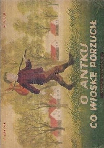 O Antku co wioskę porzucił