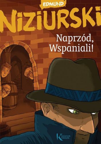 Naprzód, Wspaniali!