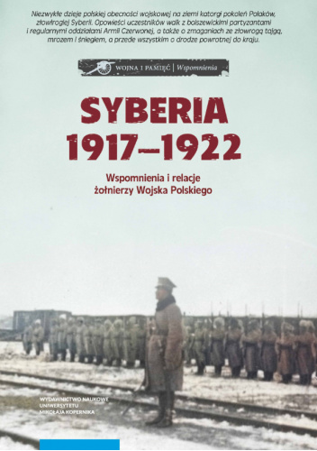 Syberia 1917–1922. Wspomnienia i relacje żołnierzy Wojska Polskiego