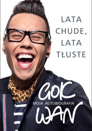 Lata chude, lata tłuste. Moja autobiografia