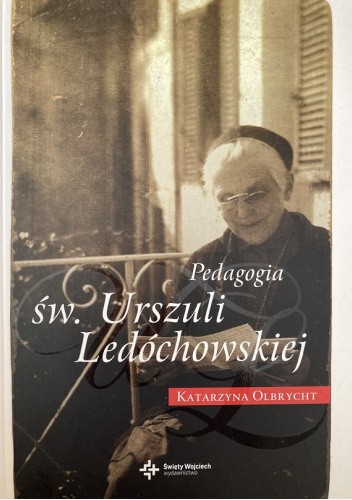 Pedagogia św. Urszuli Ledóchowskiej