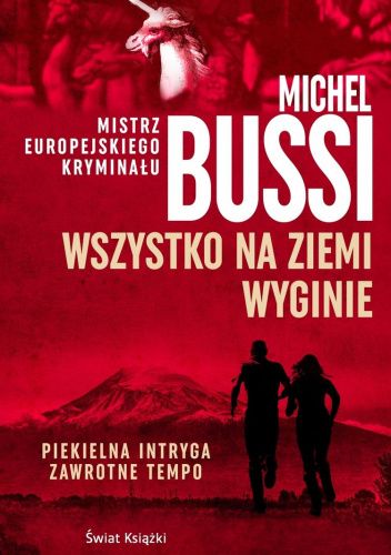 Wszystko na Ziemi wyginie