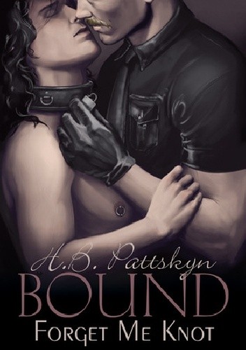 Bound: Forget Me Knot