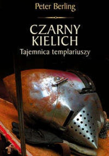Czarny kielich. Tajemnica templariuszy