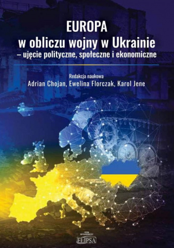 Europa w obliczu wojny w Ukrainie - ujęcie polityczne, społeczne i ekonomiczne
