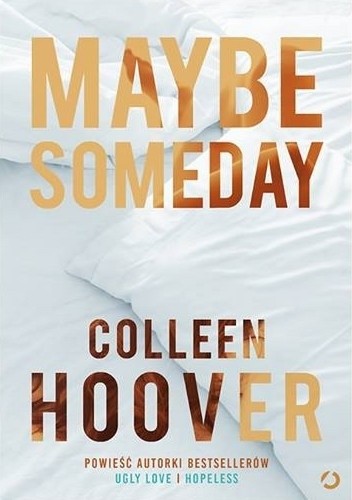 Maybe Someday