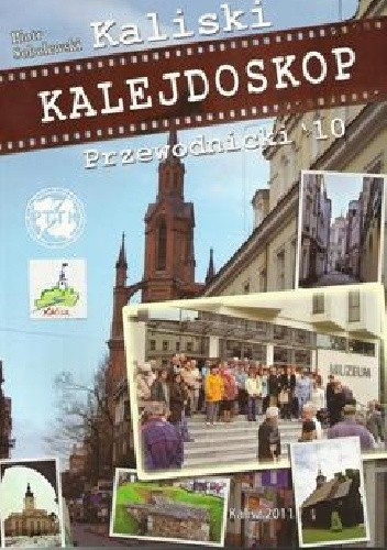 Kaliski kalejdoskop przewodnicki 2010