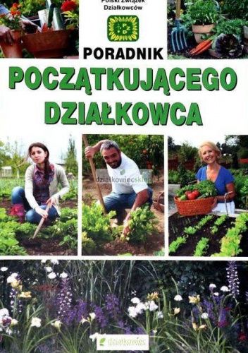 Poradnik początkującego działkowca