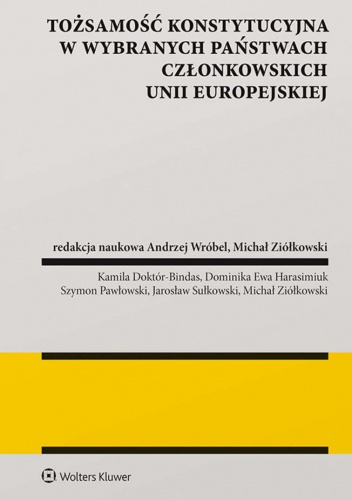 Tożsamość konstytucyjna w wybranych państwach członkowskich Unii Europejskiej
