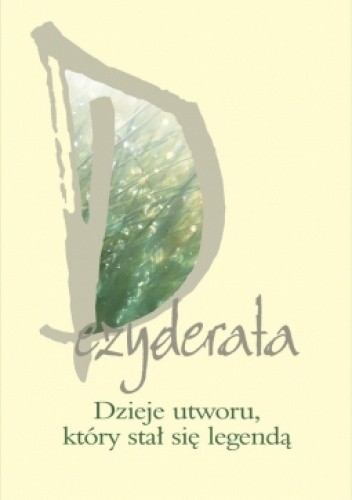 Dezyderata. Dzieje utworu, który stał się legendą