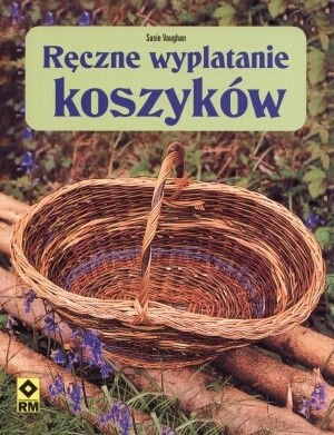 Ręczne wyplatanie koszyków