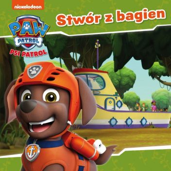 Psi Patrol. Stwór z bagien