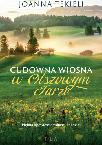 Cudowna wiosna w Olszowym Jarze