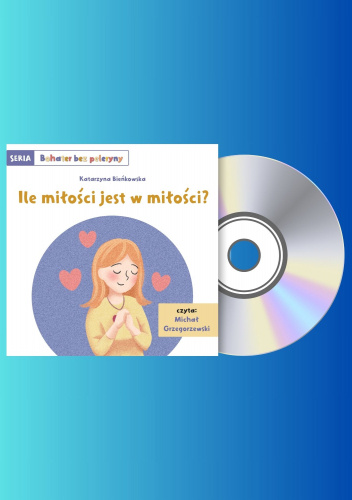 Ile miłości jest w miłości