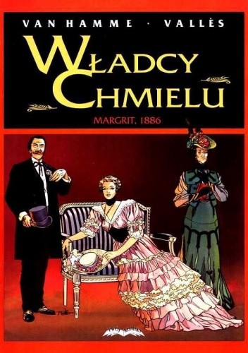 Władcy chmielu 2 - Margrit, 1886