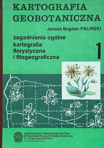 Kartografia geobotaniczna cz. I. Zagadnienia ogólne, kartografia florystyczna i fitogeograficzna