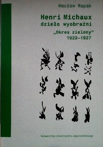 Henri Michaux dzieło wyobraźni. "Okres zielony" 1922-1927