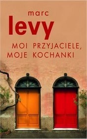 Moi przyjaciele, moje kochanki
