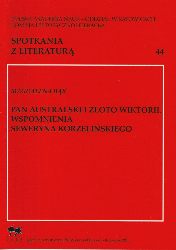 Pan Australski i złoto Wiktorii. Wspomnienia Seweryna Korzelińskiego