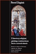 Z literatury religijnej polskiego średniowiecza. Studia o czterech tekstach