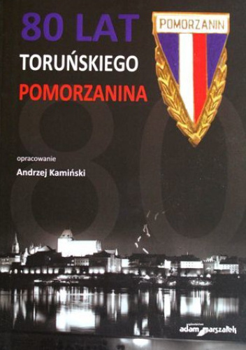 80 lat toruńskiego Pomorzanina