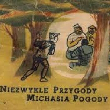 Niezwykłe Przygody Michasia Pogody V