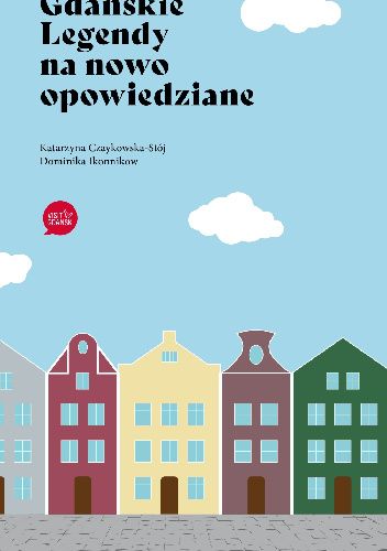 Gdańskie Legendy na nowo opowiedziane