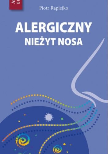 Alergiczny nieżyt nosa