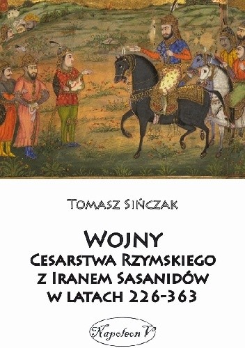 Wojny Cesarstwa Rzymskiego z Iranem Sasanidów w latach 226-363