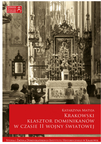 Krakowski klasztor dominikanów w czasie II Wojny Światowej