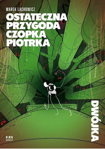 Ostateczna przygoda Czopka Piotrka. Dwójka