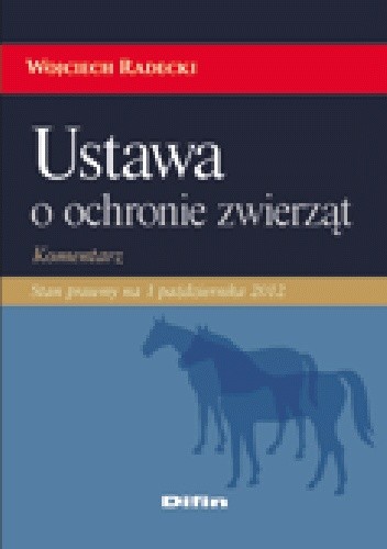 Ustawa o ochronie zwierząt. Komentarz