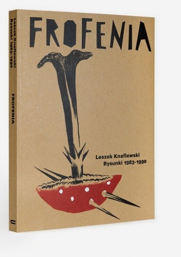 Frofenia. Rysunki 1983-1990