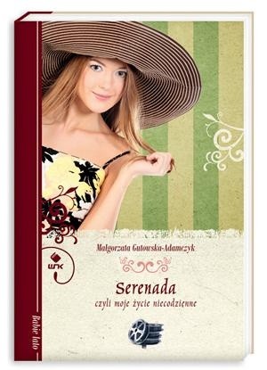 Serenada, czyli moje życie niecodzienne