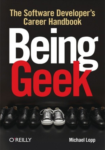 Being Geek. The Software Developer's Career Handbook