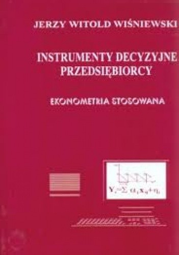 Instrumenty decyzyjne przedsiębiorcy, Ekonometria stosowana