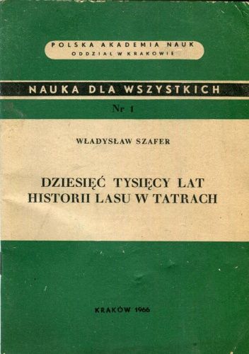 Dziesięć tysięcy lat historii lasu w Tatrach