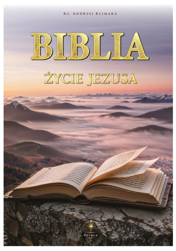 Biblia. Życie Jezusa