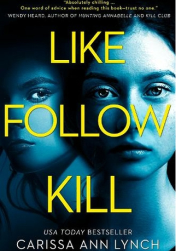 Like, Kill, Follow