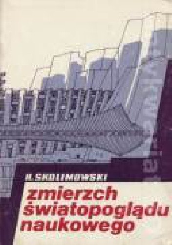 Zmierzch światopoglądu naukowego