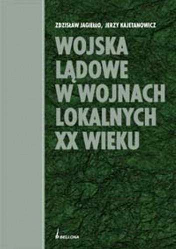 Wojska lądowe w wojnach lokalnych XX wieku