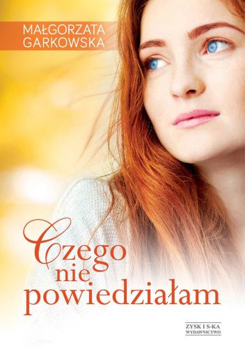 Czego nie powiedziałam