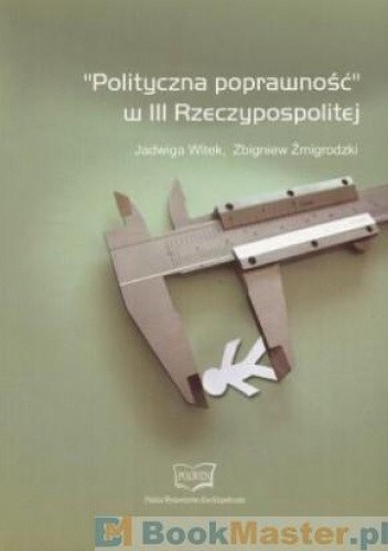 Polityczna poprawność w III Rzeczypospolitej